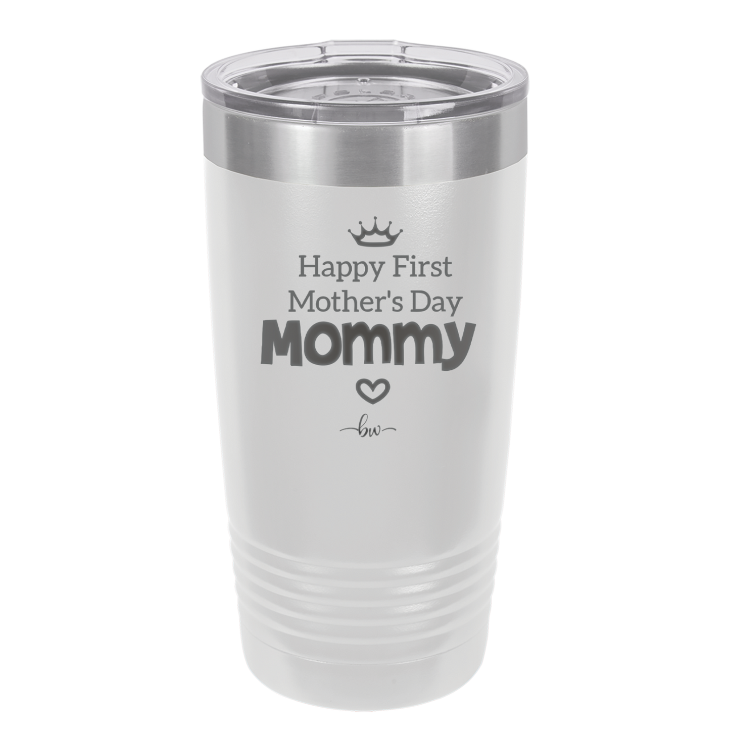 Happy First Mother's Day Mommy - Laser Engraved Stainless Steel Drinkware - 2002 -