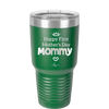 Happy First Mother's Day Mommy - Laser Engraved Stainless Steel Drinkware - 2002 -