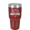 Happy First Mother's Day Mommy - Laser Engraved Stainless Steel Drinkware - 2002 -