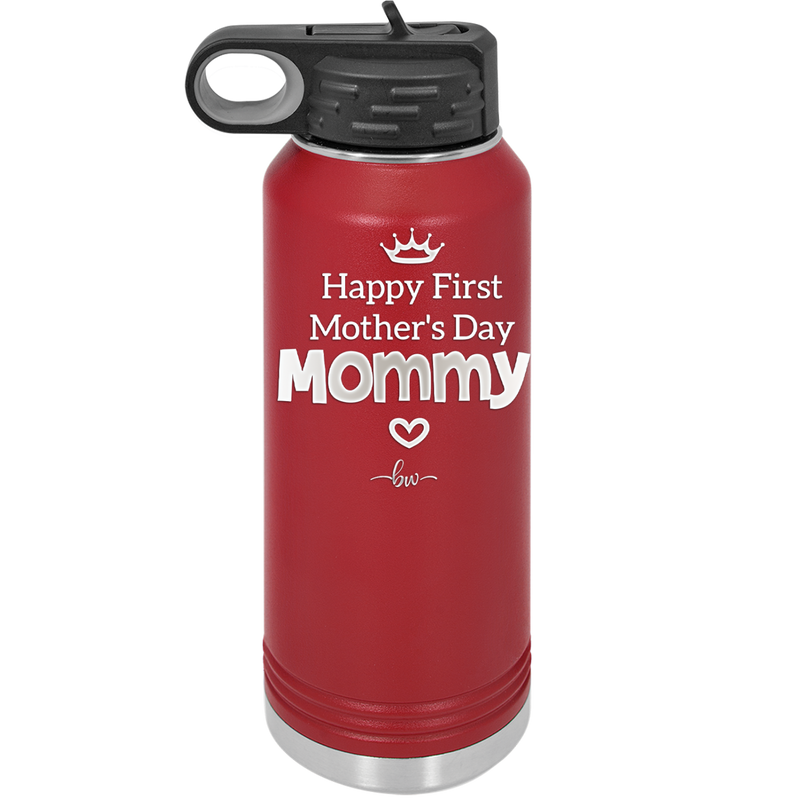 Happy First Mother's Day Mommy - Laser Engraved Stainless Steel Drinkware - 2002 -