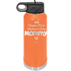 Happy First Mother's Day Mommy - Laser Engraved Stainless Steel Drinkware - 2002 -