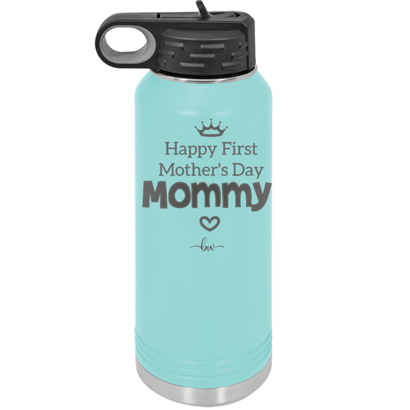 Happy First Mother's Day Mommy - Laser Engraved Stainless Steel Drinkware - 2002 -