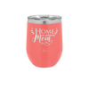 Home is Where Mom Is - Laser Engraved Stainless Steel Drinkware - 2003 -