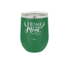 Home is Where Mom Is - Laser Engraved Stainless Steel Drinkware - 2003 -
