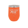 Home is Where Mom Is - Laser Engraved Stainless Steel Drinkware - 2003 -