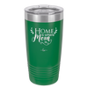Home is Where Mom Is - Laser Engraved Stainless Steel Drinkware - 2003 -