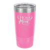 Home is Where Mom Is - Laser Engraved Stainless Steel Drinkware - 2003 -