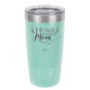 Home is Where Mom Is - Laser Engraved Stainless Steel Drinkware - 2003 -