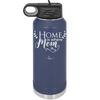 Home is Where Mom Is - Laser Engraved Stainless Steel Drinkware - 2003 -