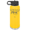 Home is Where Mom Is - Laser Engraved Stainless Steel Drinkware - 2003 -