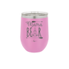 Mama Bear Tent - Laser Engraved Stainless Steel Drinkware - 2005 -