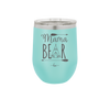 Mama Bear Tent - Laser Engraved Stainless Steel Drinkware - 2005 -