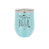 Mama Bear Tent - Laser Engraved Stainless Steel Drinkware - 2005 -
