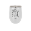 Mama Bear Tent - Laser Engraved Stainless Steel Drinkware - 2005 -