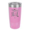 Mama Bear Tent - Laser Engraved Stainless Steel Drinkware - 2005 -
