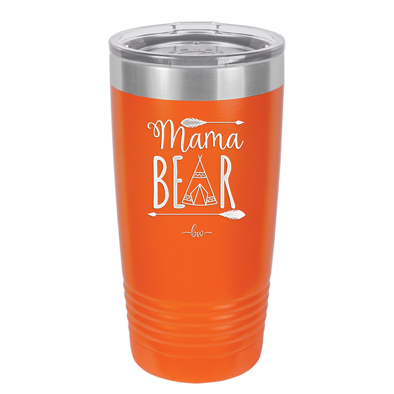 Mama Bear Tent - Laser Engraved Stainless Steel Drinkware - 2005 -