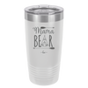 Mama Bear Tent - Laser Engraved Stainless Steel Drinkware - 2005 -