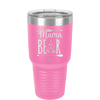 Mama Bear Tent - Laser Engraved Stainless Steel Drinkware - 2005 -