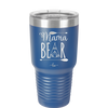 Mama Bear Tent - Laser Engraved Stainless Steel Drinkware - 2005 -