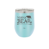 Mama Bear Arrow - Laser Engraved Stainless Steel Drinkware - 2007 -