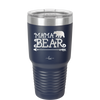 Mama Bear Arrow - Laser Engraved Stainless Steel Drinkware - 2007 -