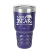Mama Bear Arrow - Laser Engraved Stainless Steel Drinkware - 2007 -