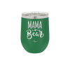 Mama Bear Script - Laser Engraved Stainless Steel Drinkware - 2009 -