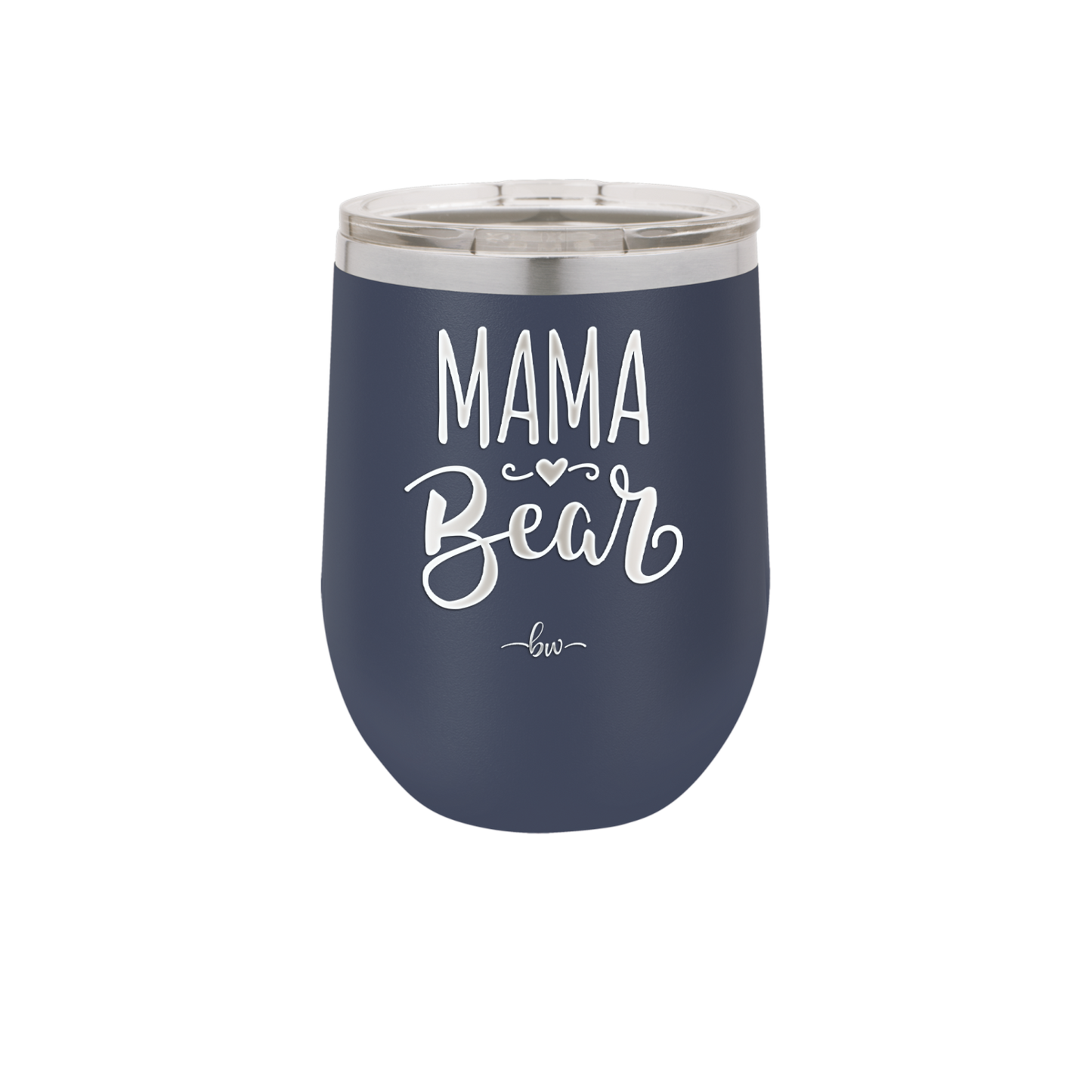 Mama Bear Script - Laser Engraved Stainless Steel Drinkware - 2009 -