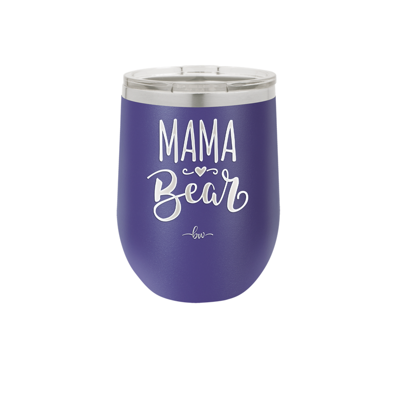 Mama Bear Script - Laser Engraved Stainless Steel Drinkware - 2009 -