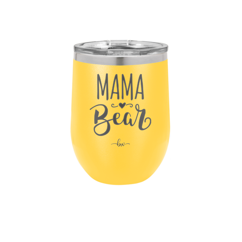 Mama Bear Script - Laser Engraved Stainless Steel Drinkware - 2009 -