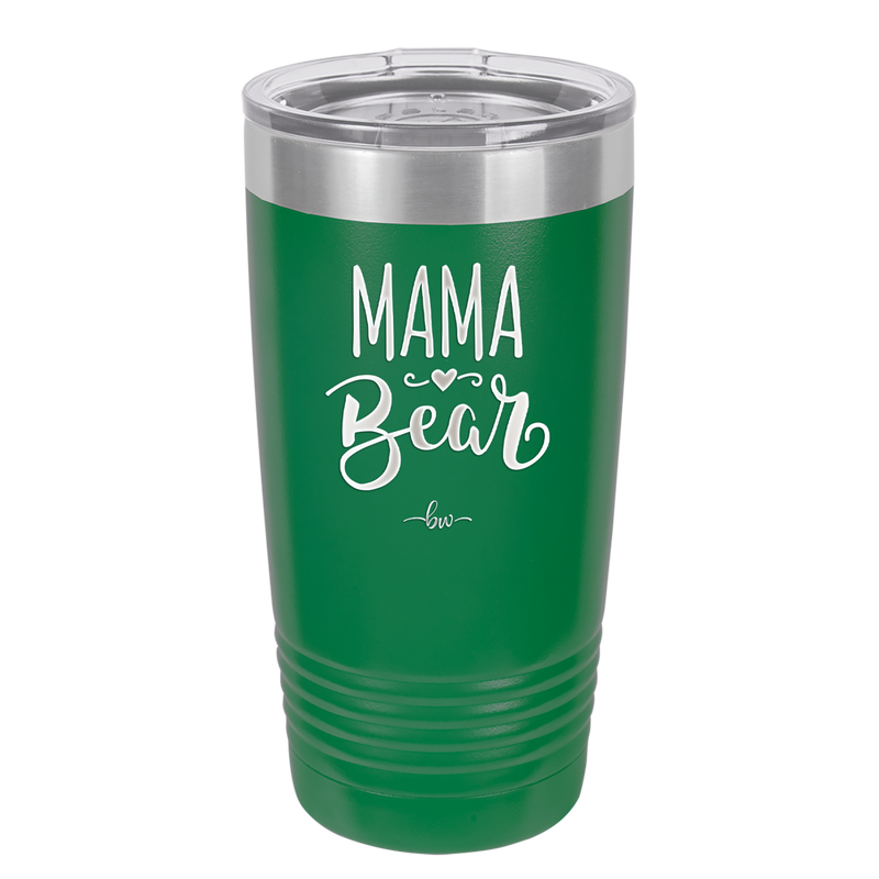 Mama Bear Script - Laser Engraved Stainless Steel Drinkware - 2009 -