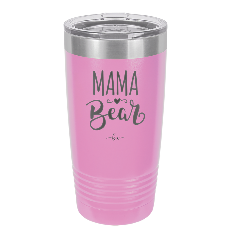 Mama Bear Script - Laser Engraved Stainless Steel Drinkware - 2009 -