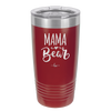 Mama Bear Script - Laser Engraved Stainless Steel Drinkware - 2009 -