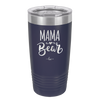 Mama Bear Script - Laser Engraved Stainless Steel Drinkware - 2009 -
