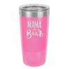 Mama Bear Script - Laser Engraved Stainless Steel Drinkware - 2009 -