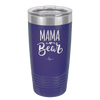 Mama Bear Script - Laser Engraved Stainless Steel Drinkware - 2009 -