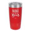 Mama Bear Script - Laser Engraved Stainless Steel Drinkware - 2009 -