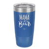 Mama Bear Script - Laser Engraved Stainless Steel Drinkware - 2009 -