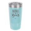 Mama Bear Script - Laser Engraved Stainless Steel Drinkware - 2009 -