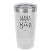 Mama Bear Script - Laser Engraved Stainless Steel Drinkware - 2009 -