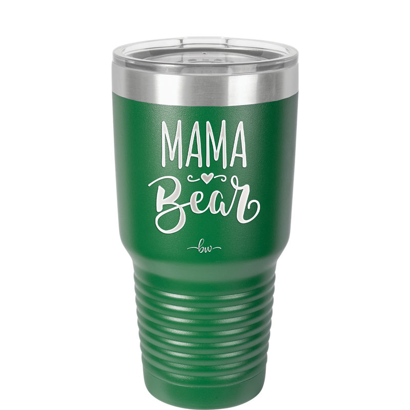 Mama Bear Script - Laser Engraved Stainless Steel Drinkware - 2009 -