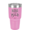 Mama Bear Script - Laser Engraved Stainless Steel Drinkware - 2009 -