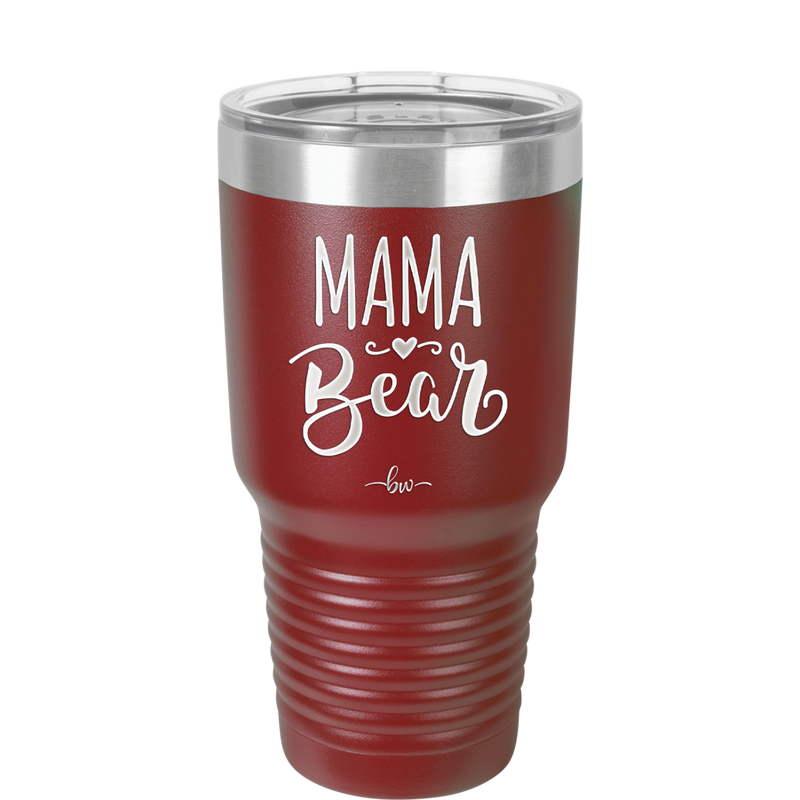 Mama Bear Script - Laser Engraved Stainless Steel Drinkware - 2009 -