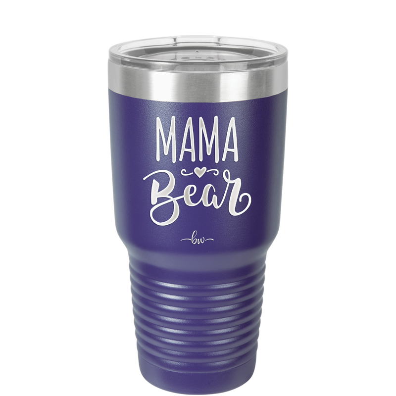 Mama Bear Script - Laser Engraved Stainless Steel Drinkware - 2009 -