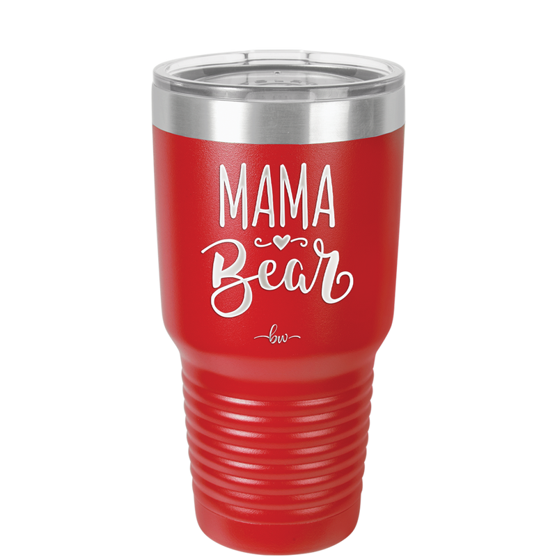 Mama Bear Script - Laser Engraved Stainless Steel Drinkware - 2009 -