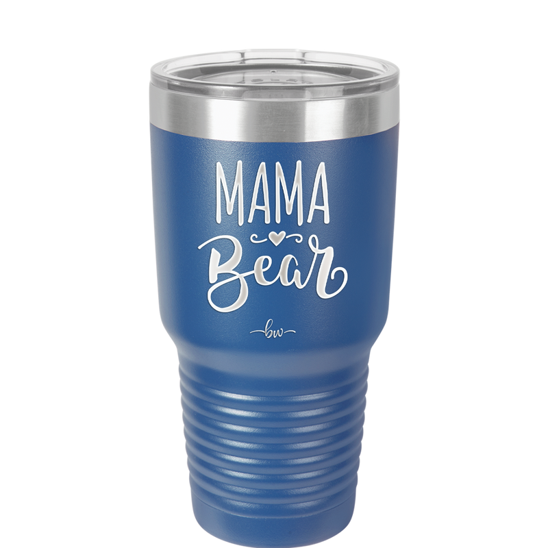 Mama Bear Script - Laser Engraved Stainless Steel Drinkware - 2009 -