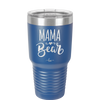 Mama Bear Script - Laser Engraved Stainless Steel Drinkware - 2009 -
