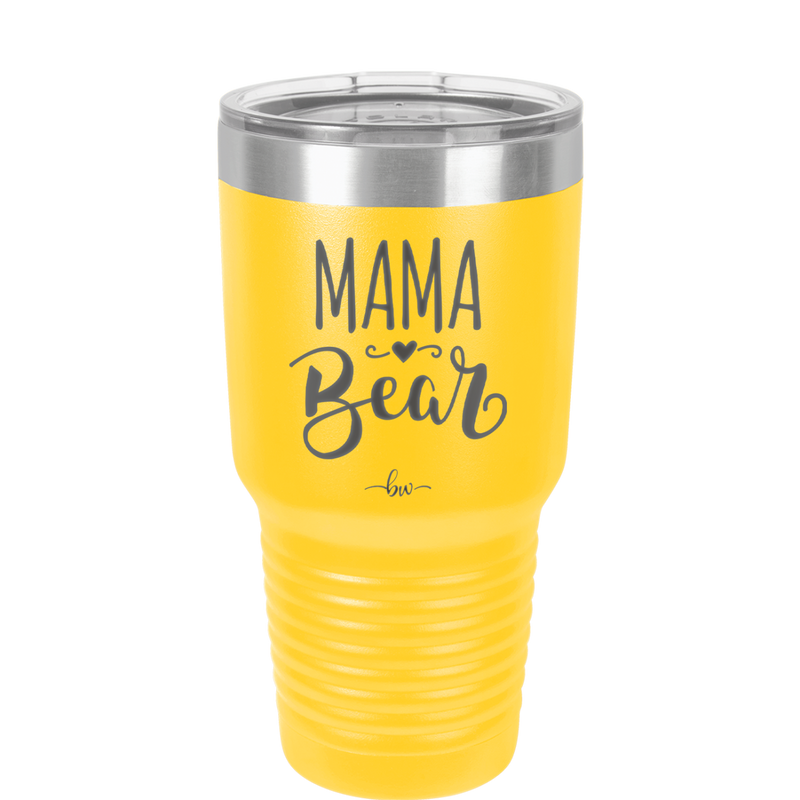 Mama Bear Script - Laser Engraved Stainless Steel Drinkware - 2009 -