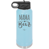 Mama Bear Script - Laser Engraved Stainless Steel Drinkware - 2009 -