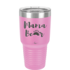 Mama Bear Paw Print - Laser Engraved Stainless Steel Drinkware - 2011 -